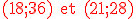 3$ \red \rm (18;36) et (21;28)
